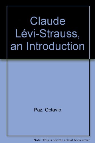 Claude Levi-Strauss an Introduction Octavio Paz