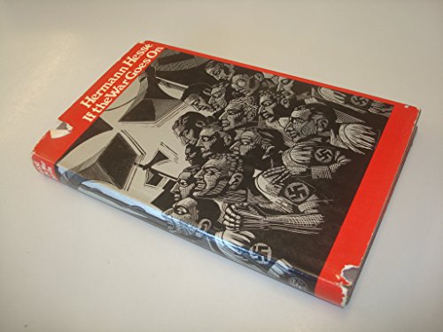 Stock image for If the War Goes on-reflections on war and politics (a first printing) for sale by S.Carter