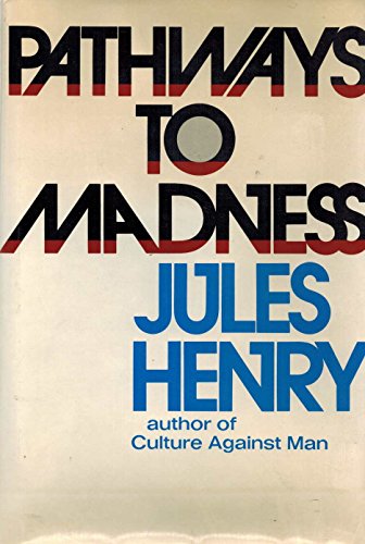 Pathways to Madness (9780224007146) by Henry, Jules