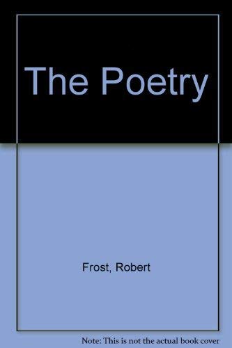 Beispielbild fr The Poetry of Robert Frost zum Verkauf von Better World Books Ltd