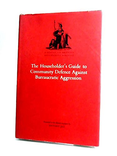 9780224008181: Householders' Guide to Community Defence Against Bureaucratic Aggression