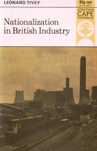 9780224008358: Nationalization in British industry (Jonathan Cape paperback, JCP 87)