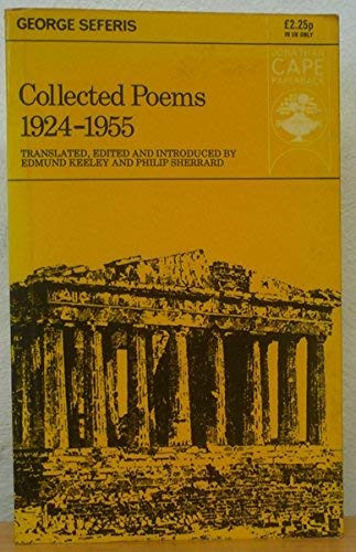 Collected Poems 1924-1955 (English and Greek Edition) (9780224008891) by Sepheres, Giorgos; Keeley, Edmund; Sherrard, Philip