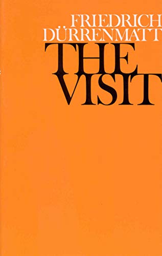 The Visit : A Tragi-Comedy