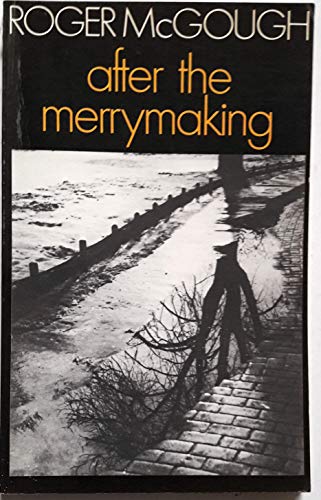 Stock image for After the Merrymaking (Poetry Paperbacks) for sale by WorldofBooks