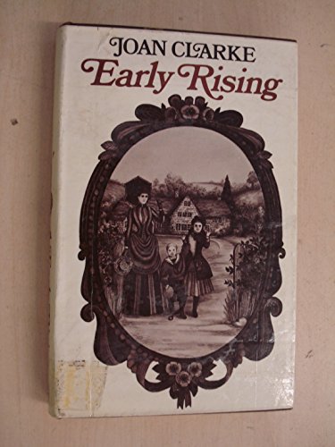 Early rising (9780224010016) by Clarke, Joan B