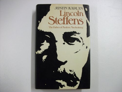 9780224011020: Lincoln Steffens: a biography