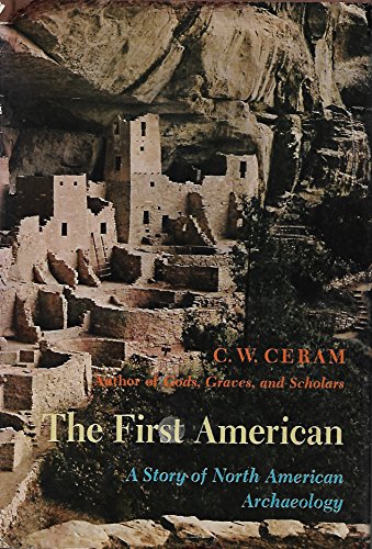 9780224011235: First American: Story of North American Archaeology