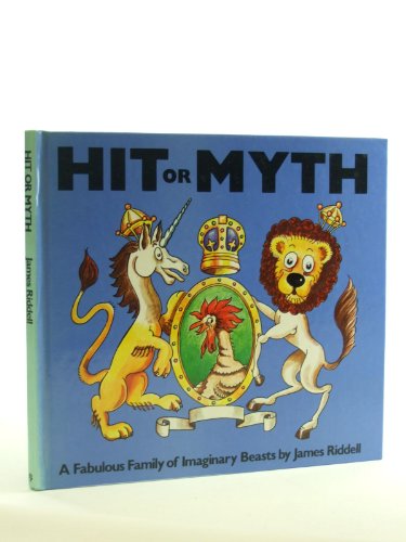 9780224013345: Hit or Myth: Family of Imaginary Beasts