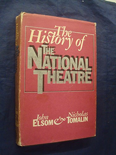 Stock image for The History of the National Theatre for sale by Goldstone Books