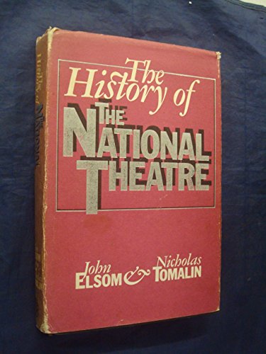 The history of the National Theatre (9780224013406) by John Elsom; Nicholas Tomalin