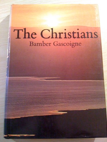 Beispielbild fr The Christians zum Verkauf von Better World Books