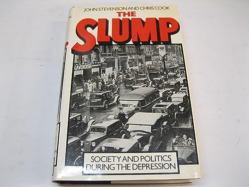 Beispielbild fr The Slump: Society and Politics During the Depression zum Verkauf von AwesomeBooks