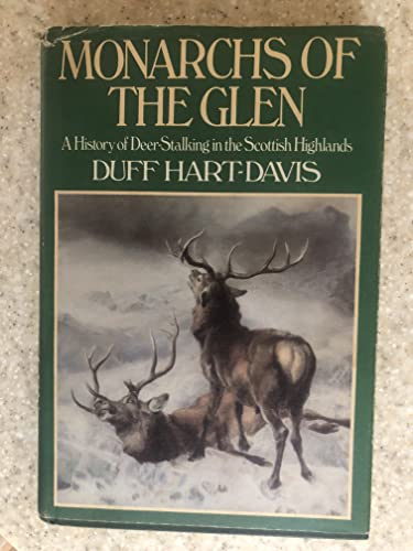 9780224014632: Monarchs of the Glen: History of Deer Stalking in the Scottish Highlands