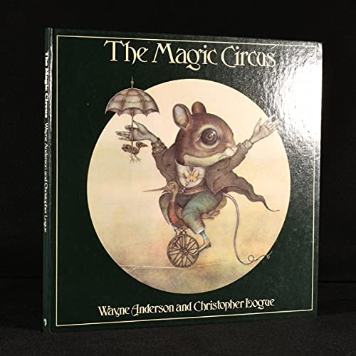 The magic circus (9780224015554) by Logue, Christopher