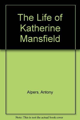 Stock image for The Life of Katherine Mansfield for sale by WorldofBooks