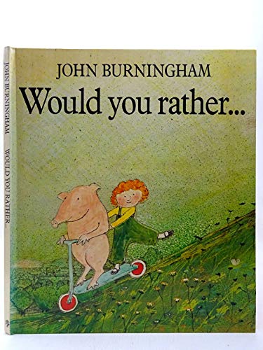 Would you Rather - John Burningham