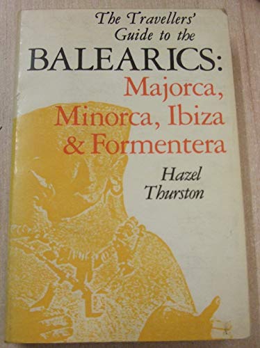 9780224016452: The Balearics (Travellers' Guides)
