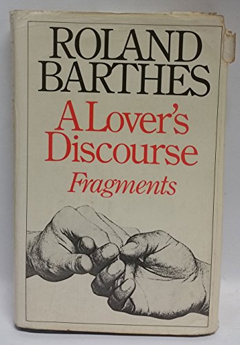 9780224016728: A Lover's Discourse