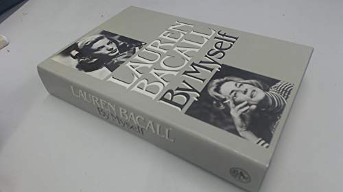 By Myself Signed by Laren Bacall