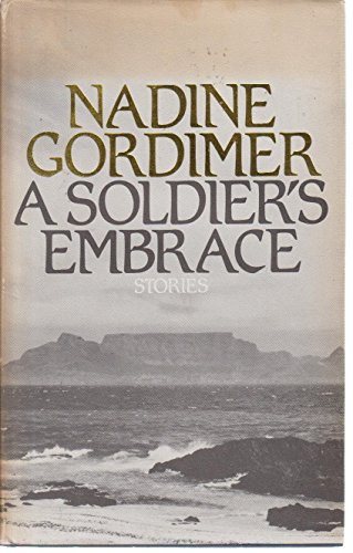 9780224017787: A Soldier's Embrace