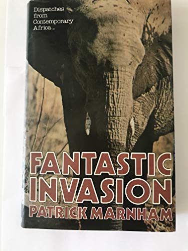 Beispielbild fr Fantastic Invasion: Dispatches from Contemporary Africa zum Verkauf von WorldofBooks