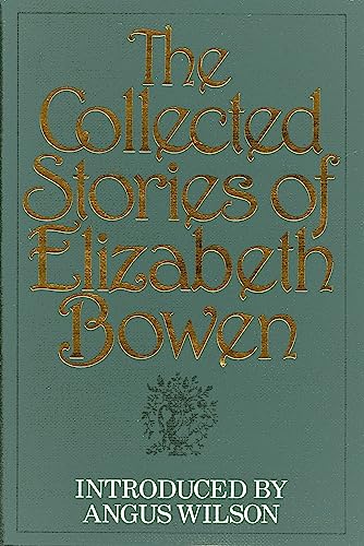 The collected stories of Elizabeth Bowen (9780224018388) by Bowen, Elizabeth