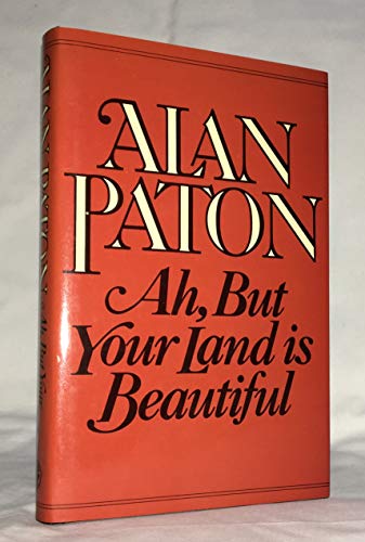 Ah, but your land is beautiful (9780224019811) by PATON, Alan