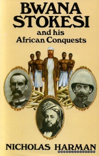 Bwana Stokesi and His African Conquests (9780224019989) by Nicholas Harman