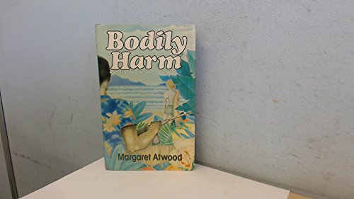 Bodily Harm (9780224020169) by ATWOOD, Margaret
