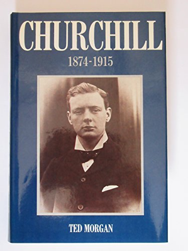 Imagen de archivo de Churchill, 1874-1915 a la venta por AwesomeBooks