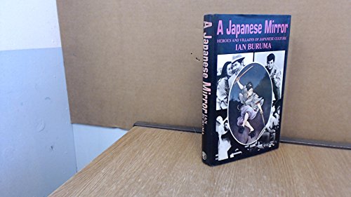 Imagen de archivo de Japanese Mirror: Heroes and Villains of Japanese Culture. a la venta por Syber's Books