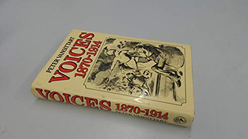 9780224021036: Voices, 1870-1914: An Anthology of Poetry, Prose, Letters and Diaries