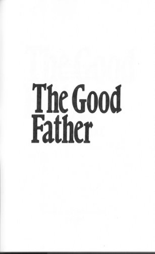 Imagen de archivo de The Good Father a la venta por Simon and Kathy