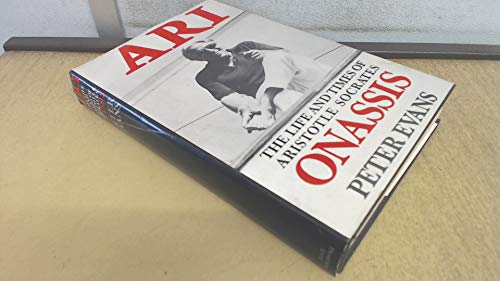 Imagen de archivo de Ari: The Life & Times of Aristotle Onassis a la venta por ThriftBooks-Atlanta