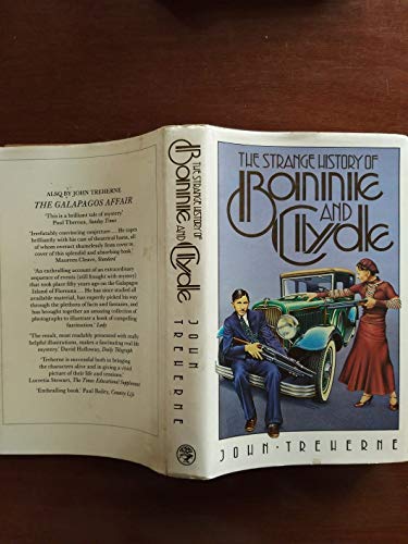 9780224021463: The Strange History of Bonnie and Clyde