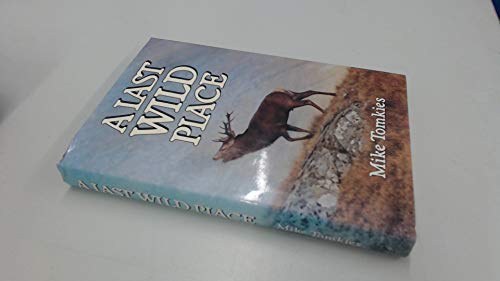 Beispielbild fr Last Wild Place zum Verkauf von Better World Books Ltd
