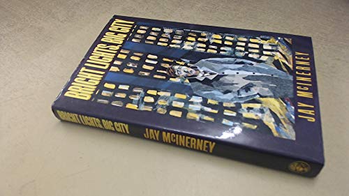 Bright Lights, Big City by Jay McInerney Bright Lights, Big City by Jay McInerney