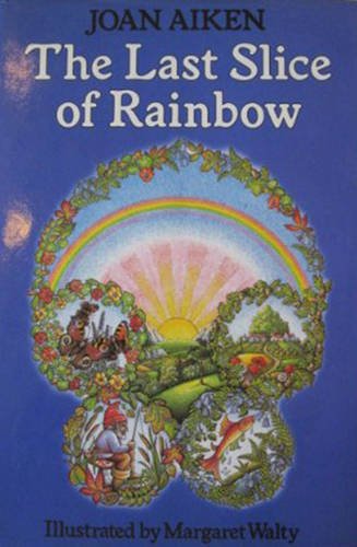 Beispielbild fr The Last Slice of Rainbow zum Verkauf von AwesomeBooks