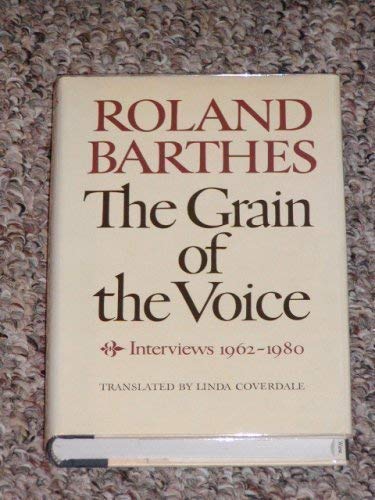 Stock image for The Grain of the Voice: Interviews, 1962-1980 for sale by Aardvark Rare Books