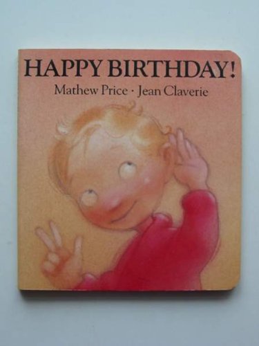 Happy Birthday (A Surprise Board Book) (9780224023412) by Mathew Price