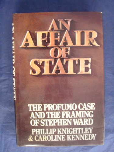 Imagen de archivo de An Affair of State: The Profumo Case and the Framing of Stephen Ward a la venta por AwesomeBooks