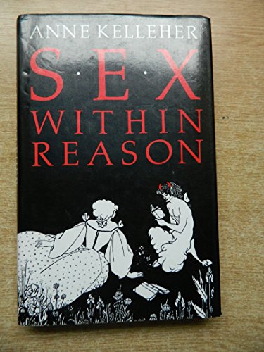 Beispielbild fr Sex within Reason zum Verkauf von WorldofBooks