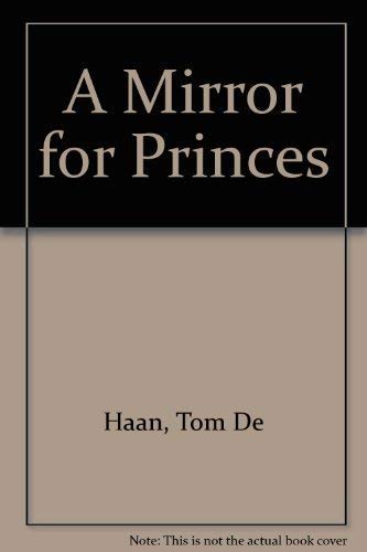 9780224024150: A Mirror for Princes