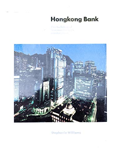 9780224024907: Hong Kong Bank: Building of Norman Foster's Masterpiece