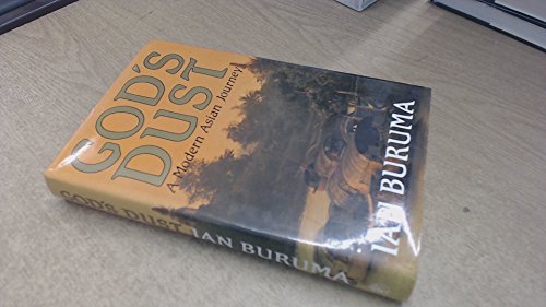 9780224024938: God's Dust: Modern Asian Journey