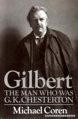 Beispielbild fr Gilbert: Man Who Was G.K.Chesterton zum Verkauf von WorldofBooks