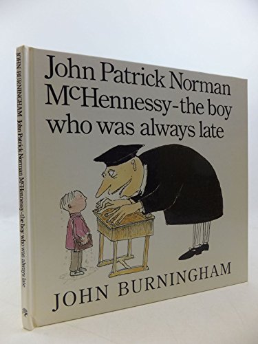 9780224025256: John Patrick Norman McHennessy: The Boy Who Was Always Late