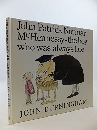 Stock image for John Patrick Norman McHennessy : The Boy Who Was Always Late for sale by Better World Books