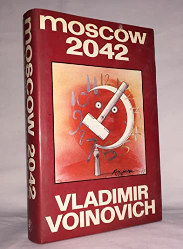 Moscow 2042 (9780224025324) by Vladimir Voinovich